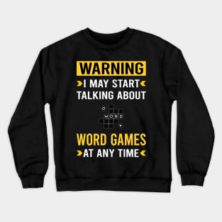 Warning Word Games Crewneck Sweatshirt